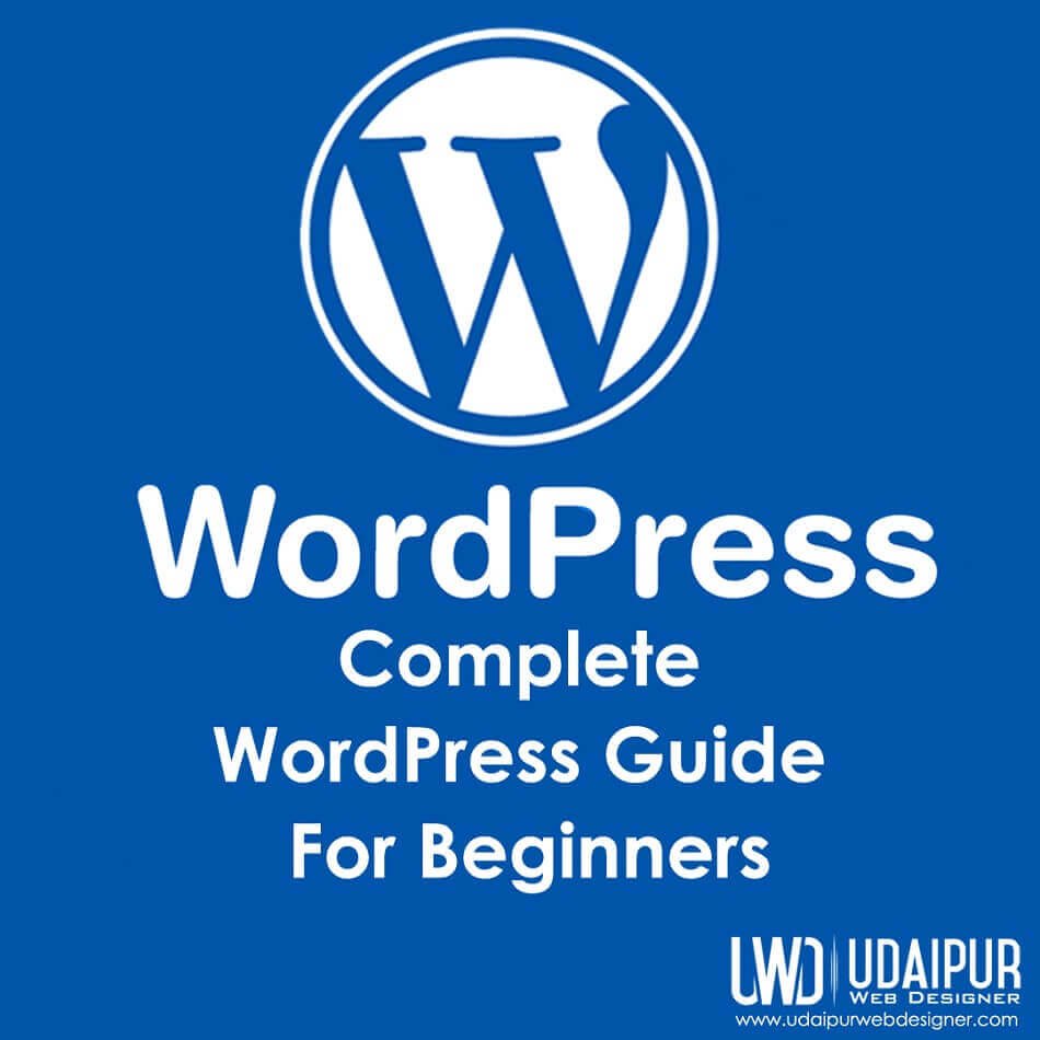 Complete WordPress Guide For Beginners -